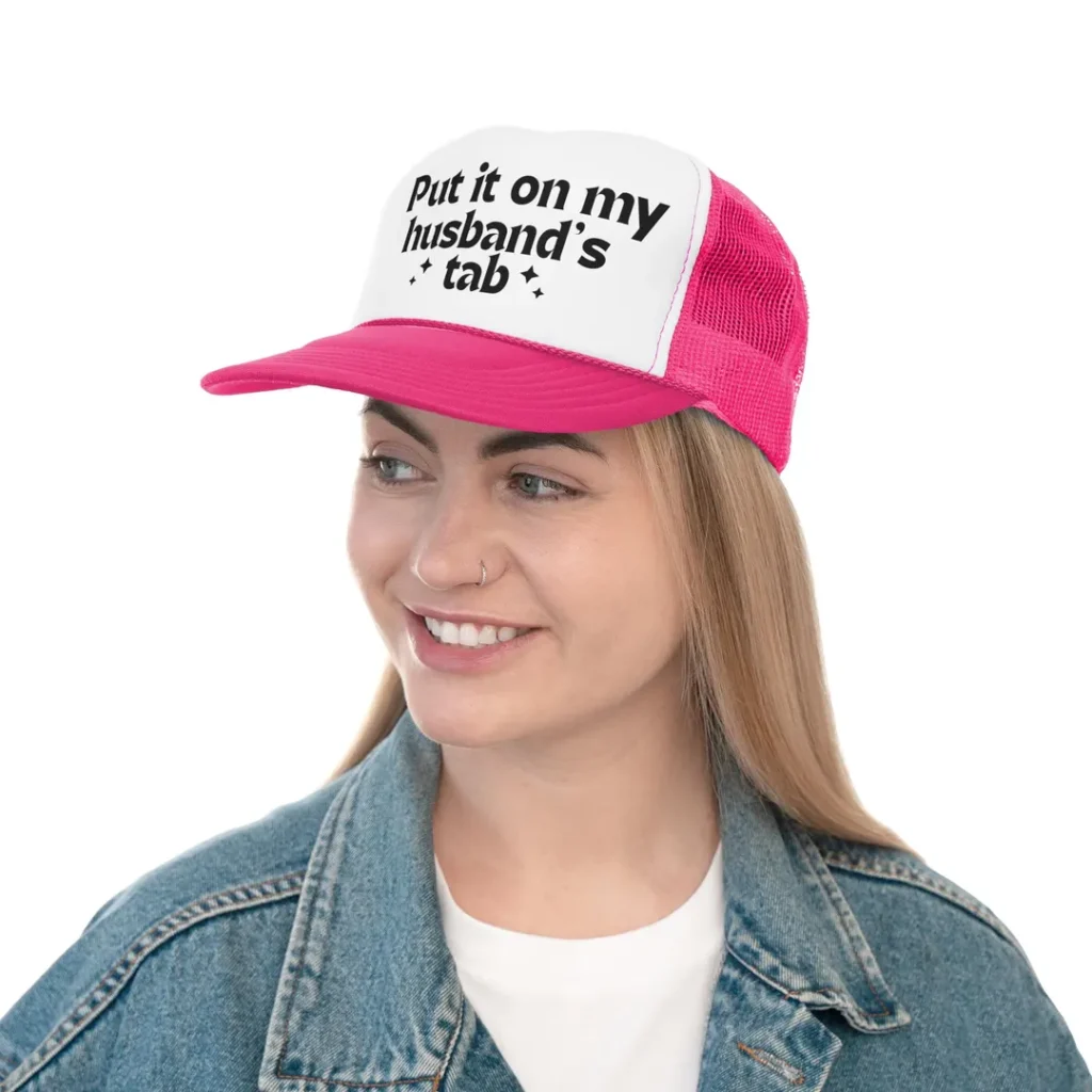 Put It on My Husband's Tab Hat